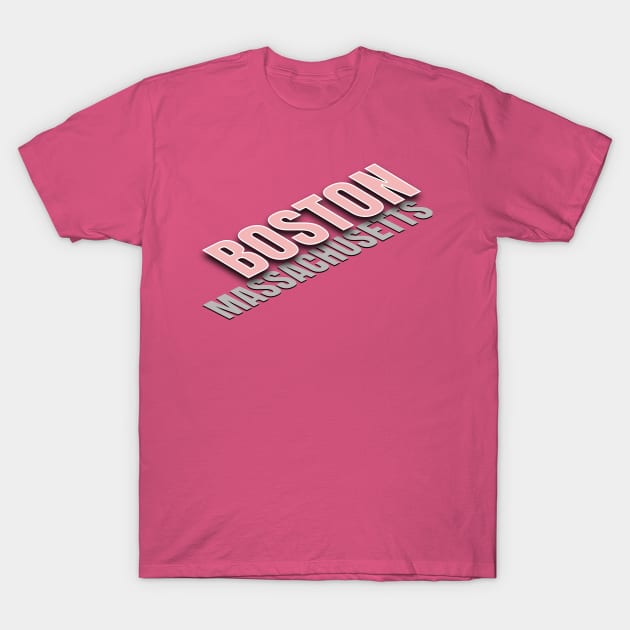 Boston Massachusetts T-Shirt by TeeText